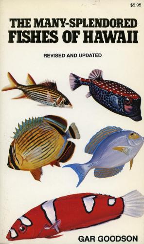 Бумажная книга «The Many-Splendored Fishes of Hawaii», автор Гар Гудсон - фото №1