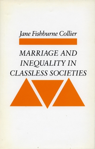 Бумажная книга «Marriage and Inequality in Classless Societies», автор Джейн Фишберн Колиер - фото №1