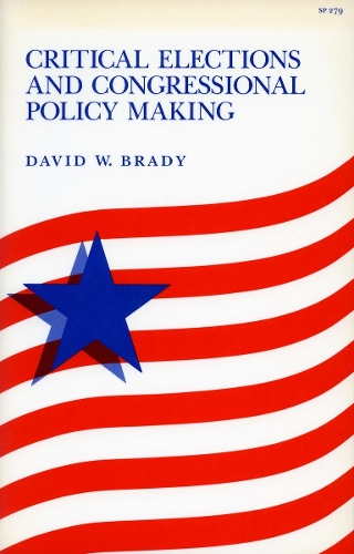 Бумажная книга «Critical Elections and Congressional Policy Making», автор Дэвид В. Брэди - фото №1