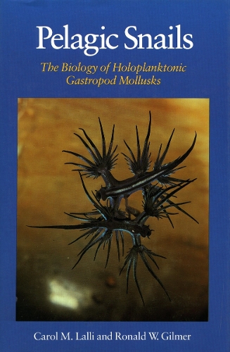 Бумажная книга «Pelagic Snails: The Biology of Holoplanktonic Gastropod Mollusks», авторов Кэрол М. Лалли, Рональд В. Гилмер - фото №1
