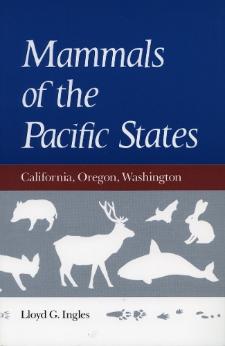 Бумажная книга «Mammals of the Pacific States: California, Oregon, Washington», автор Ллойд Г. Инглс - фото №1