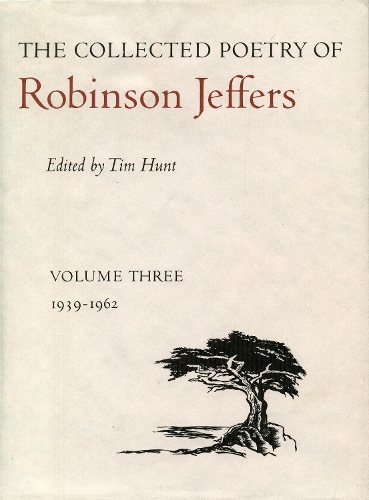 Бумажная книга «The Collected Poetry of Robinson Jeffers: Volume Three: 1939-1962», автор Робинсон Джефферс - фото №1