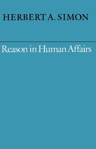 Бумажная книга «Reason in Human Affairs», автор Герберт А. Саймон - фото №1
