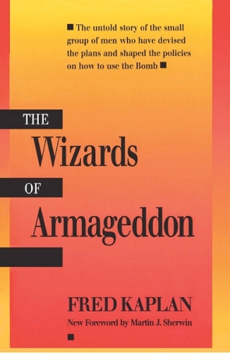 Паперова книга «The Wizards of Armageddon», автор Фред Каплан - фото №1