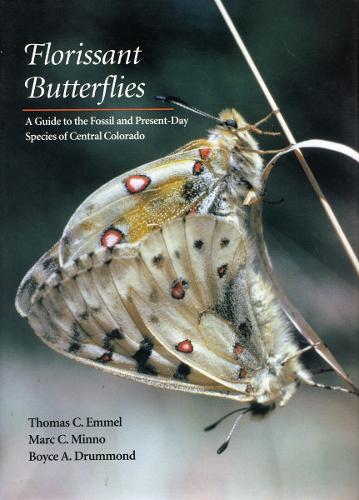 Бумажная книга «Florissant Butterflies: A Guide to the Fossil and Present-Day Species of Central Colorado», авторов Бойс А. Драммонд, Марк К. Минно, Томас К. Эммель - фото №1
