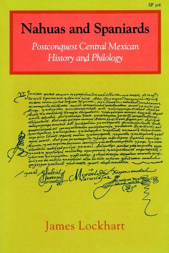 Бумажная книга «Nahuas and Spaniards: Postconquest Central Mexican History and Philology», автор Джеймс Локхарт - фото №1