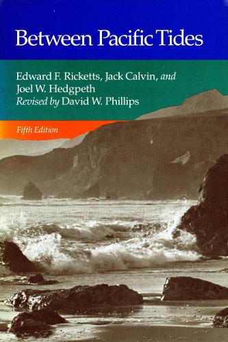 Бумажная книга «Between Pacific Tides: Fifth Edition», авторов Эдвард Ф. Рикеттс, Джек Кельвин - фото №1