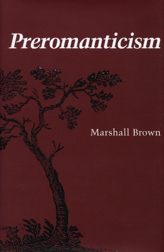 Бумажная книга «Preromanticism», автор Маршалл Браун - фото №1