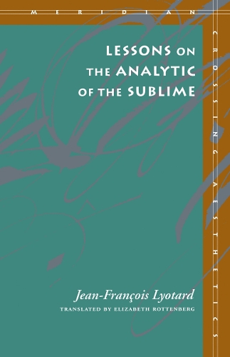[object Object] «Lessons on the Analytic of the Sublime», автор Жан-Франсуа Ліотар - фото №1