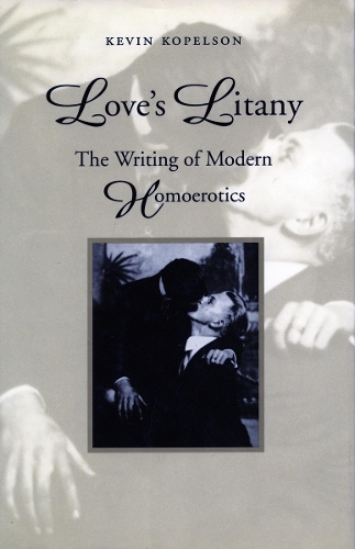 Бумажная книга «Love's Litany: The Writing of Modern Homoerotics», автор Кевин Копельсон - фото №1