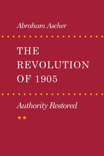 Бумажная книга «The Revolution of 1905: Authority Restored», автор Авраам Ашер - фото №1