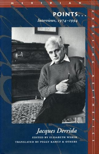 Паперова книга «Points...: Interviews, 1974-1994», автор Жак Дерріда - фото №1