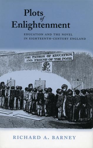 Бумажная книга «Plots of Enlightenment: Education and the Novel in Eighteenth-Century England», автор Ричард А. Барни - фото №1