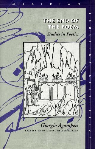 Бумажная книга «The End of the Poem: Studies in Poetics», автор Джорджо Агамбен - фото №1