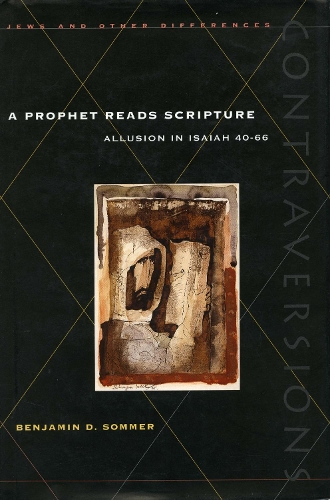 Паперова книга «A Prophet Reads Scripture: Allusion in Isaiah 40-66», автор Бенджамін Д. Соммер - фото №1