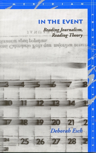 [object Object] «In the Event: Reading Journalism, Reading Theory», автор Дебора Эш - фото №1