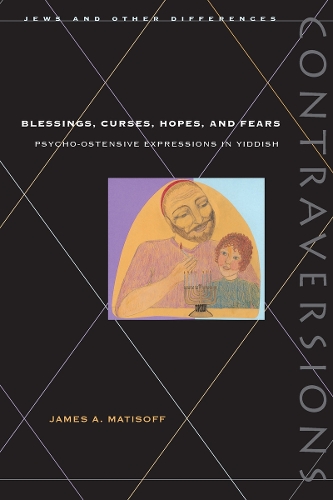 Паперова книга «Blessings, Curses, Hopes, and Fears: Psycho-Ostensive Expressions in Yiddish», автор Джеймс А. Матісофф - фото №1