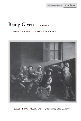 Бумажная книга «Being Given: Toward a Phenomenology of Givenness», автор Жан-Люк Марион - фото №1