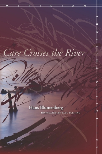 Бумажная книга «Care Crosses the River», автор Ханс Блюменберг - фото №1