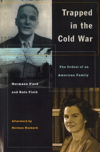 Бумажная книга «Trapped in the Cold War: The Ordeal of an American Family», авторов Герман Филд, Кейт Филд - фото №1