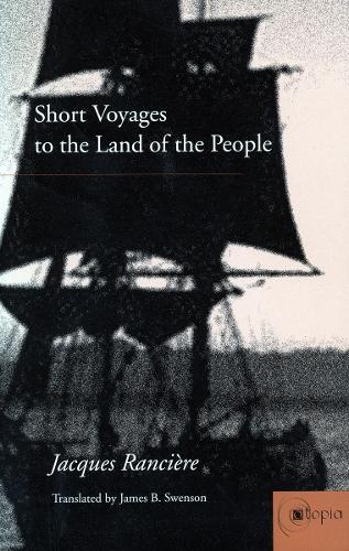 Бумажная книга «Short Voyages to the Land of the People», автор Жак Рансьер - фото №1