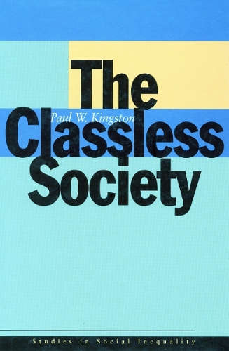 Паперова книга «The Classless Society», автор Пол В. Кінгстон - фото №1