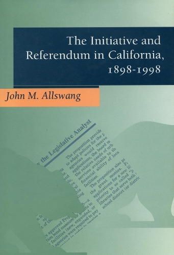 Паперова книга «The Initiative and Referendum in California, 1898-1998», автор Джон М. Олсванг - фото №1