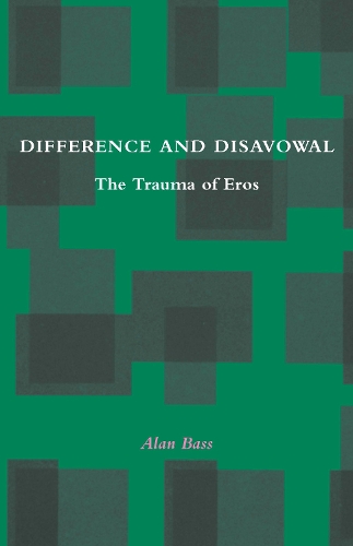 Бумажная книга «Difference and Disavowal: The Trauma of Eros», автор Алан Басс - фото №1