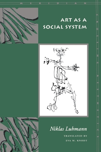 Бумажная книга «Art as a Social System», автор Никлас Луман - фото №1
