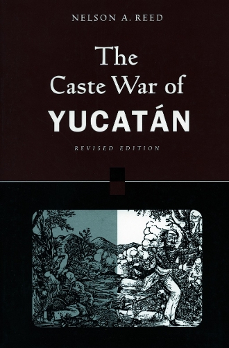 Паперова книга «The Caste War of Yucatán», автор Нельсон Рід - фото №1
