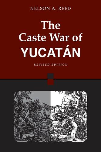 Паперова книга «The Caste War of Yucatán», автор Нельсон Рід - фото №1