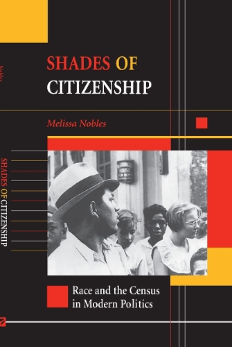 Бумажная книга «Shades of Citizenship: Race and the Census in Modern Politics», автор Мелисса Ноблз - фото №1