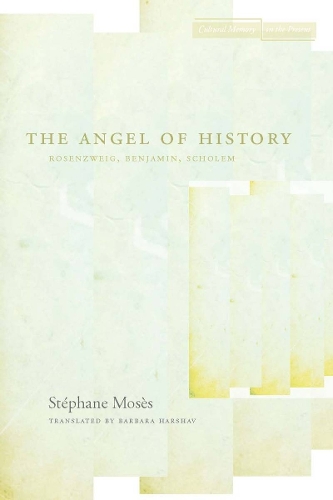 Бумажная книга «The Angel of History: Rosenzweig, Benjamin, Scholem», автор Стефан Мозес - фото №1