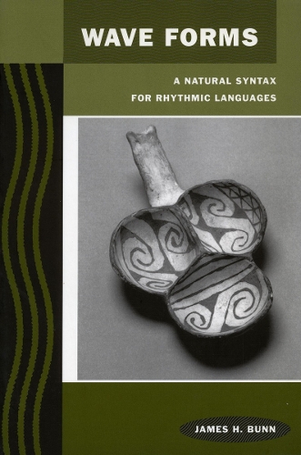 Бумажная книга «Wave Forms: A Natural Syntax for Rhythmic Languages», автор Джеймс Х. Банн - фото №1
