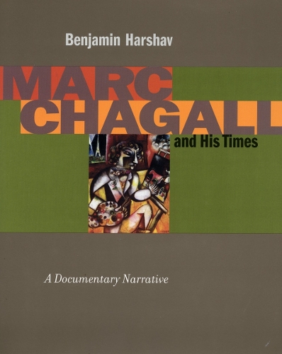 Паперова книга «Marc Chagall and His Times: A Documentary Narrative», автор Беньямін Харшав - фото №1