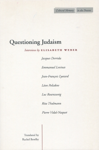 Паперова книга «Questioning Judaism: Interviews by Elisabeth Weber», автор Елізабет Вебер - фото №1