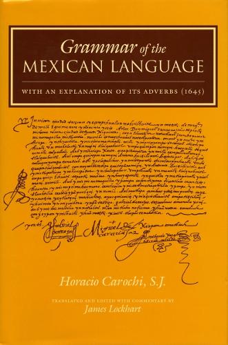 Бумажная книга «Grammar of the Mexican Language: With an Explanation of its Adverbs (1645)», автор Хорасио Карочи - фото №1
