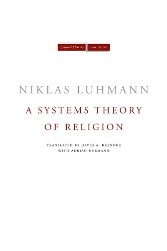 Бумажная книга «A Systems Theory of Religion», автор Никлас Луман - фото №1