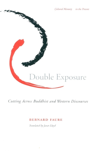 Паперова книга «Double Exposure: Cutting Across Buddhist and Western Discourses», автор Бернар Фор - фото №1