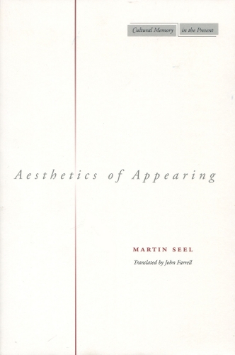 Бумажная книга «Aesthetics of Appearing», автор Мартин Сил - фото №1