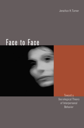 Паперова книга «Face to Face: Toward a Sociological Theory of Interpersonal Behavior», автор Джонатан Х. Тернер - фото №1