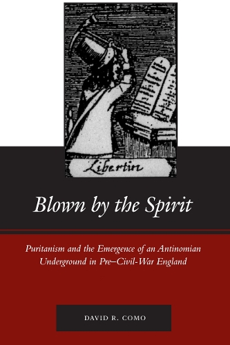 Паперова книга «Blown by the Spirit: Puritanism and the Emergence of an Antinomian Underground in Pre-Civil-War England», автор Девід Р. Комо - фото №1