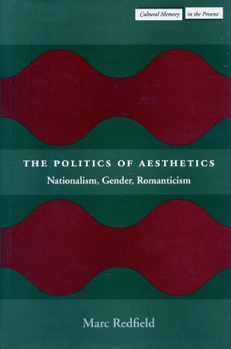 Паперова книга «The Politics of Aesthetics: Nationalism, Gender, Romanticism», автор Марк Редфілд - фото №1