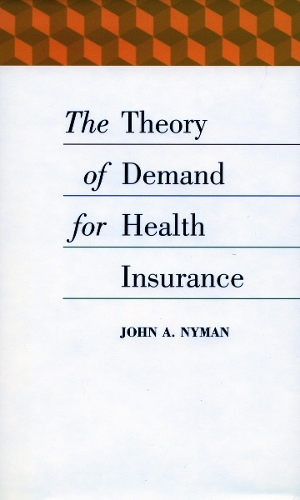 Бумажная книга «The Theory of Demand for Health Insurance», автор Джон А. Найман - фото №1