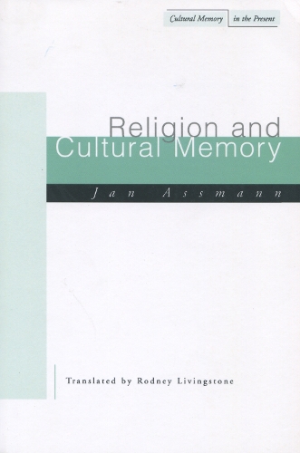 Паперова книга «Religion and Cultural Memory: Ten Studies», автор Ян Ассманн - фото №1