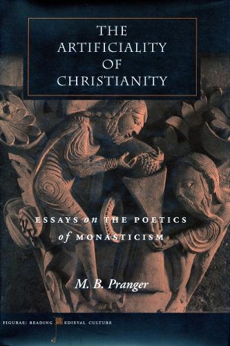 Бумажная книга «The Artificiality of Christianity: Essays on the Poetics of Monasticism», автор М. Б. Прангер - фото №1
