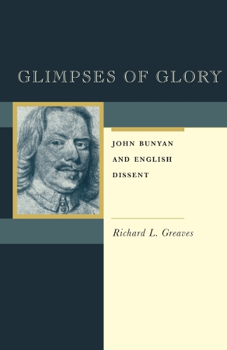 Паперова книга «Glimpses of Glory: John Bunyan and English Dissent», автор Річард Грівз - фото №1