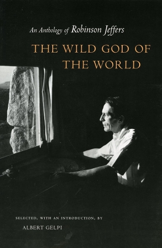 Бумажная книга «The Wild God of the World: An Anthology of Robinson Jeffers», автор Робинсон Джефферс - фото №1