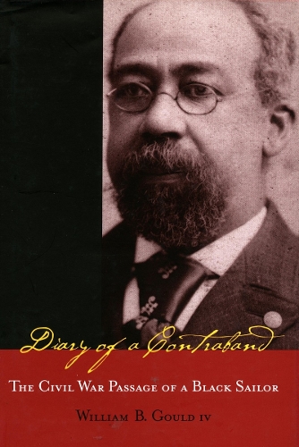 Паперова книга «Diary of a Contraband: The Civil War Passage of a Black Sailor», автор Вільям Б. Гулд - фото №1
