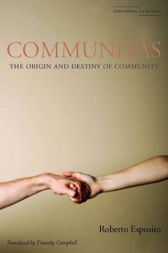Паперова книга «Communitas: The Origin and Destiny of Community», автор Роберто Еспозіто - фото №1